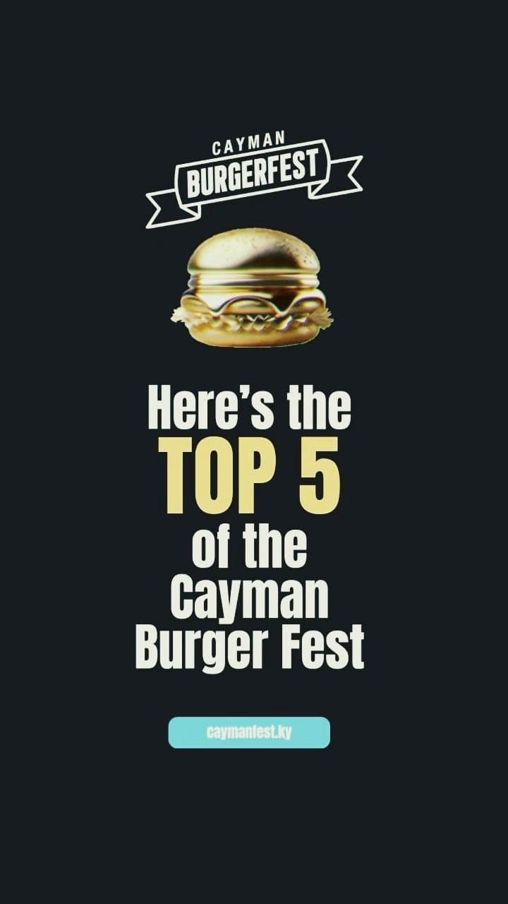 Story: Here’s the Top 5 of the Cayman Burger Fest